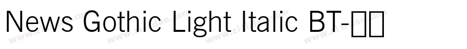 News Gothic Light Italic BT字体转换
